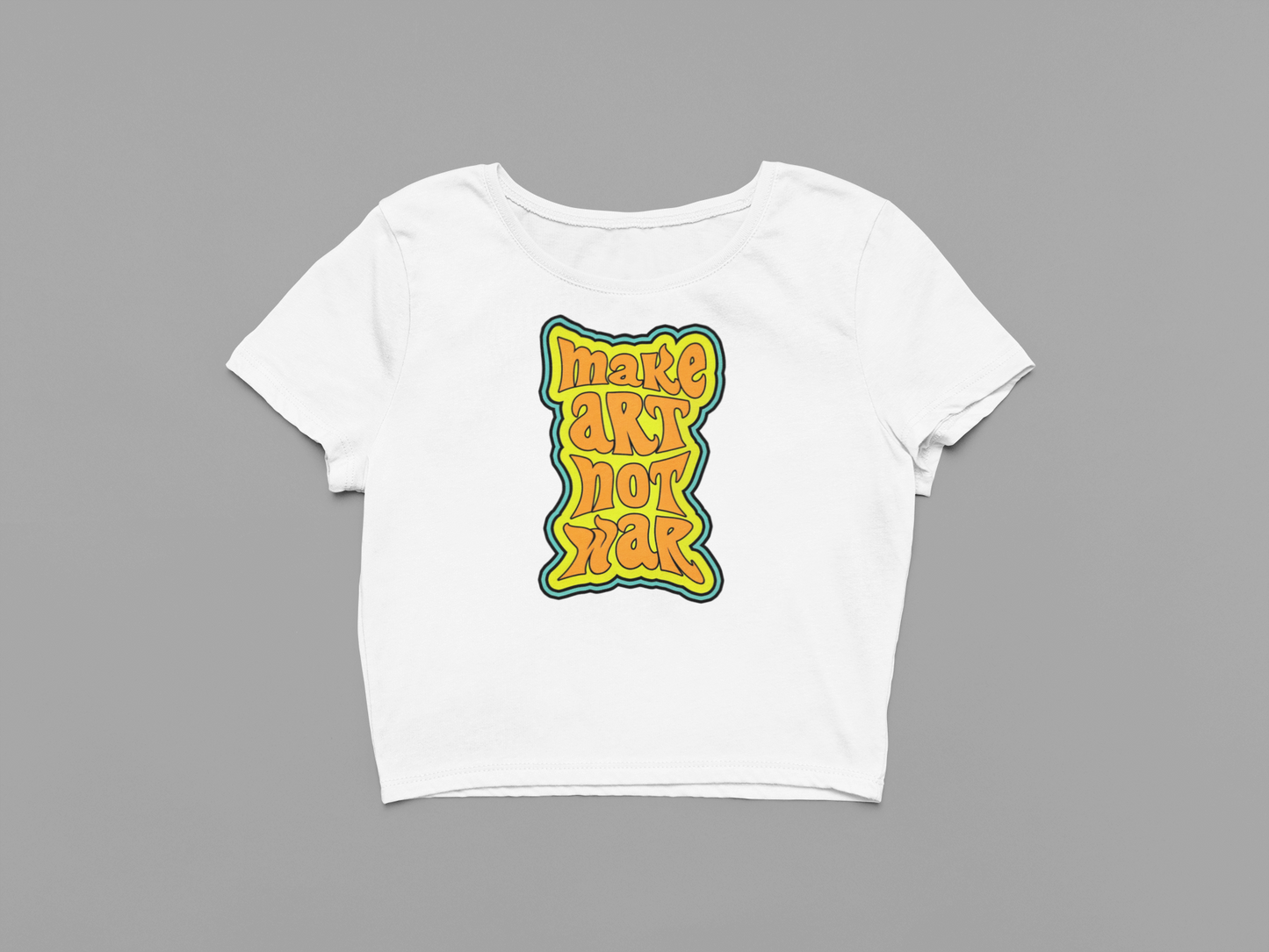 Make Art Not War Crop Top